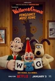 Уоллес и Громит: Самая дикая месть (Wallace & Gromit: Vengeance Most Fowl) 2024