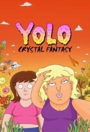 Йоло: Кристальная фантазия (YOLO: Crystal Fantasy) 2020